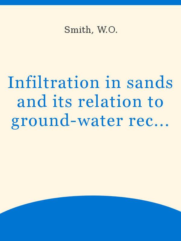 Infiltration in sands and its relation to ground-water recharge